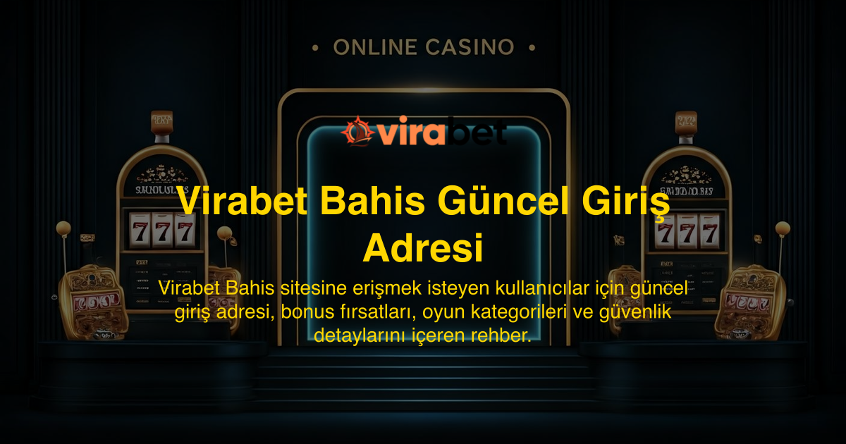 Virabet Bahis Güncel Giriş Adresi